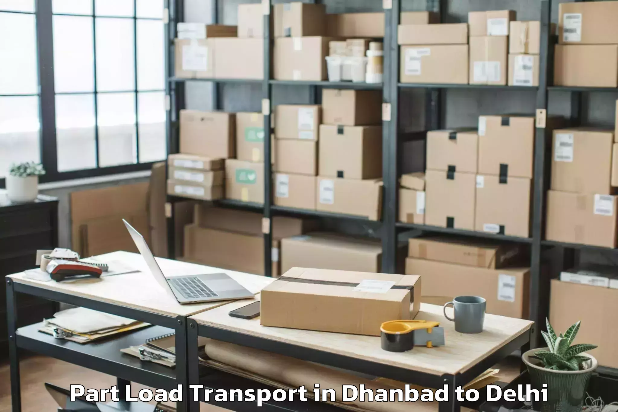 Dhanbad to Connaught Place Part Load Transport Booking